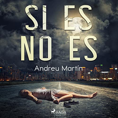Si es no es.